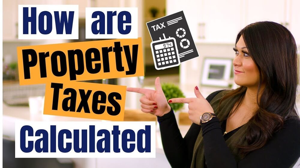 How Property Taxes Are Calculated